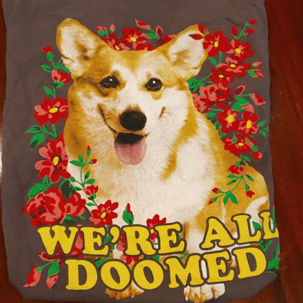 💔"We're all doomed" corgi graphic tee